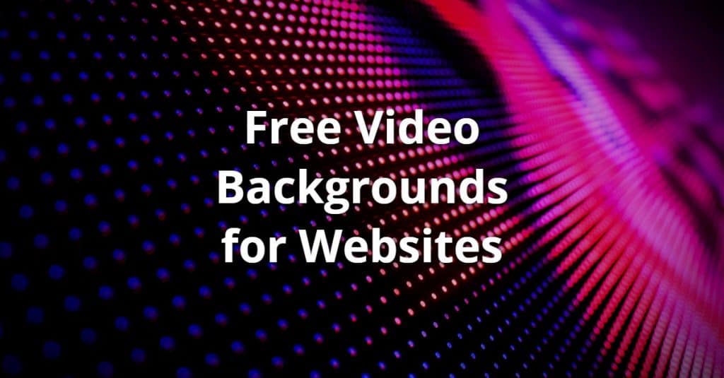 Stunning Free Video Backgrounds for Websites - Free for Video