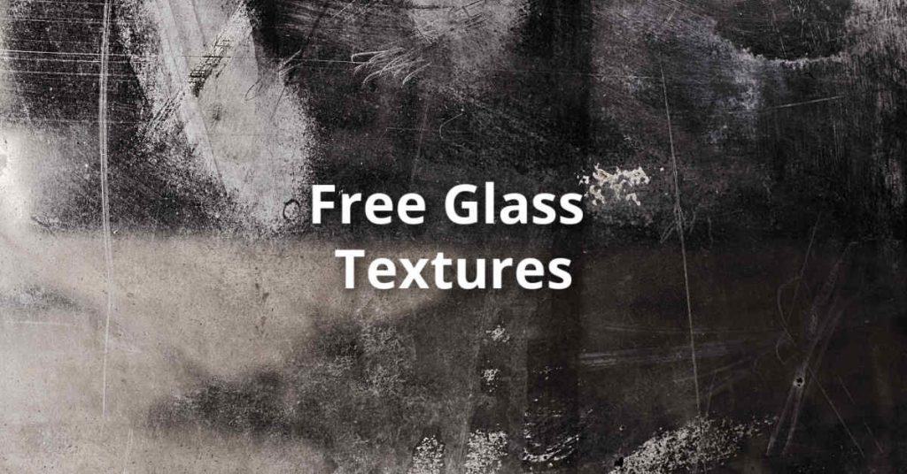 Free glass textures and overlays