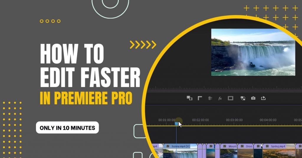How to edit faster in Premiere Pro